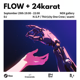 FLOW+24karat@NOX gallery