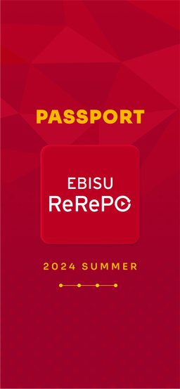 EBISU ReRePO PASSPORT 2024SUMMER